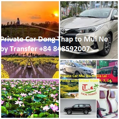 Private Car Dong Thap to Mui Ne by Transfer +84 848592007 Private Car Dong Thap To Mui Ne By Transfer +84 848592007