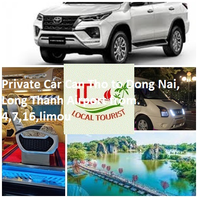 Private Car Can Tho To Dong Nai, Long Thanh Airport From. 4,7,16,limou