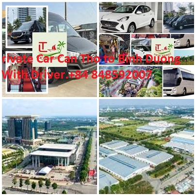 Private Car Can Tho to Binh Duong With Driver.+84 848592007 Private Car Can Tho To Binh Duong With Driver.+84 848592007