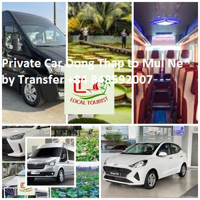Private Car Dong Thap to Mui Ne by Transfer +84 848592007 Private Car Dong Thap To Mui Ne By Transfer +84 848592007