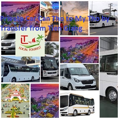 Private Car Can Tho to My Tho by Transfer from Tien Giang 1w Private Car Can Tho To My Tho By Transfer From Tien Giang 1w