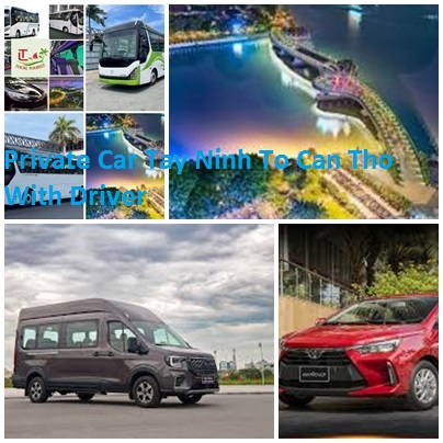 Private Car Tay Ninh To Can Tho With Driver