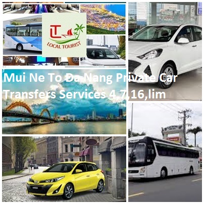 Mui Ne To Da Nang Private Car Transfers Services 4,7,16,limo Mui Ne To Da Nang Private Car Transfers Services 4,7,16,limo