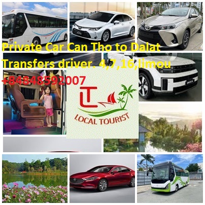 Private Car Can Tho to Dalat Transfers driver. 4,7,16,limou Private Car Can Tho To Dalat Transfers Driver. 4,7,16,limou