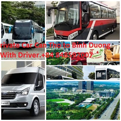 Private Car Can Tho To Binh Duong With Driver.+84 848592007