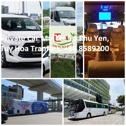 Private Car Mui Ne To Phu Yen, Tuy Hoa Tranfers. +84 85892007 Private Car Mui Ne To Phu Yen, Tuy Hoa Tranfers. +84 85892007