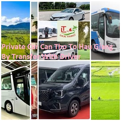 Private Car Can Tho To Hau Giang By Transfer With Driver