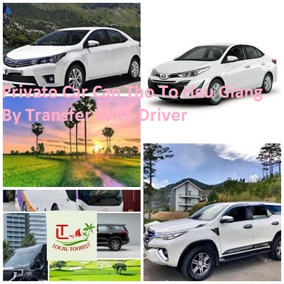 Private Car Can Tho To Hau Giang By Transfer With Driver