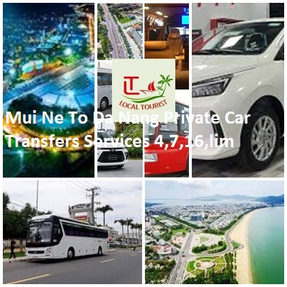 Mui Ne To Da Nang Private Car Transfers Services 4,7,16,limo