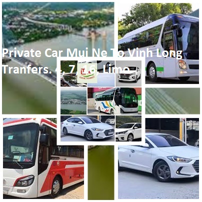 Private Car Mui Ne To Vinh Long Tranfers. 4, 7, 16, Limo Private Car Mui Ne To Vinh Long Tranfers. 4, 7, 16, Limo