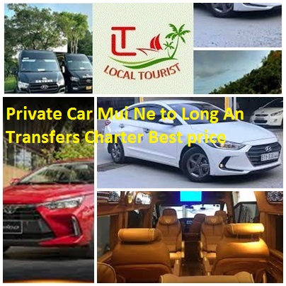 Private Car Mui Ne to Long An Transfers Charter Best price 7 Private Car Mui Ne To Long An Transfers Charter Best Price 7