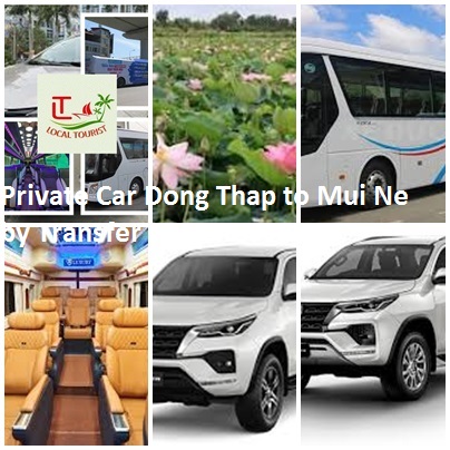 Private Car Dong Thap to Mui Ne by Transfer +84 848592007 Private Car Dong Thap To Mui Ne By Transfer +84 848592007