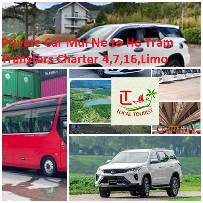 Private Car Mui Ne to Ho Tram Transfers Charter 4,7,16,Limo Private Car Mui Ne To Ho Tram Transfers Charter 4,7,16,limo