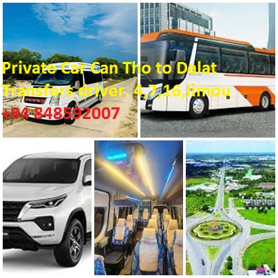 Private Car Can Tho To Dalat Transfers Driver. 4,7,16,limou