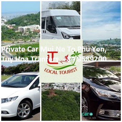 Private Car Mui Ne To Phu Yen, Tuy Hoa Tranfers. +84 85892007 Private Car Mui Ne To Phu Yen, Tuy Hoa Tranfers. +84 85892007