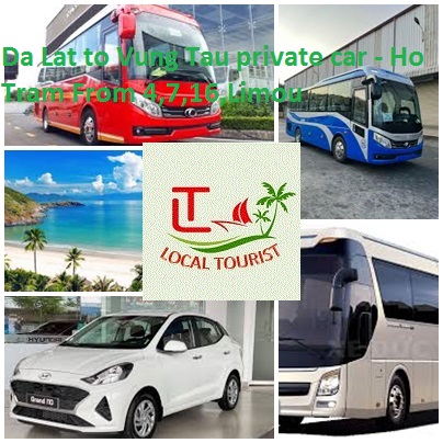 Da Lat to Vung Tau private car - Ho Tram From 4,7,16,Limou Da Lat To Vung Tau Private Car Ho Tram From 4,7,16,limou