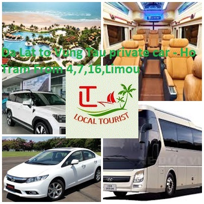 Da Lat to Vung Tau private car - Ho Tram From 4,7,16,Limou Da Lat To Vung Tau Private Car Ho Tram From 4,7,16,limou