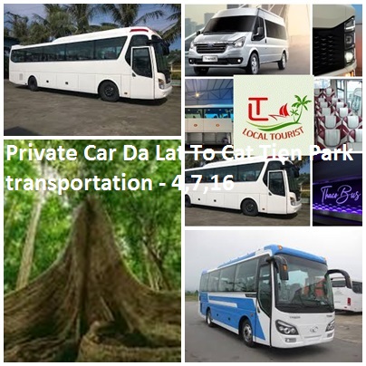 Private Car Da Lat To Cat Tien Park transportation - 4,7,16 Private Car Da Lat To Cat Tien Park Transportation 4,7,16