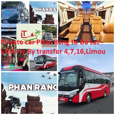 Private car Phan Rang to Da Lat -Vinh Hy By transfer 4,7,16,Limou Private Car Phan Rang To Da Lat Vinh Hy By Transfer 4,7,16,limou