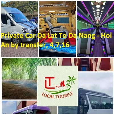 Private Car Da Lat To Da Nang - Hoi An by transfer, 4,7,16 Private Car Da Lat To Da Nang Hoi An By Transfer, 4,7,16