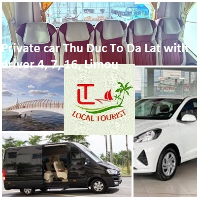 Private car Thu Duc To Da Lat with driver 4, 7, 16, Limou Private Car Thu Duc To Da Lat With Driver 4, 7, 16, Limou