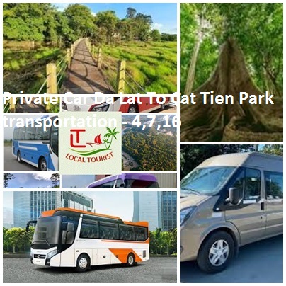 Private Car Da Lat To Cat Tien Park transportation - 4,7,16 Private Car Da Lat To Cat Tien Park Transportation 4,7,16
