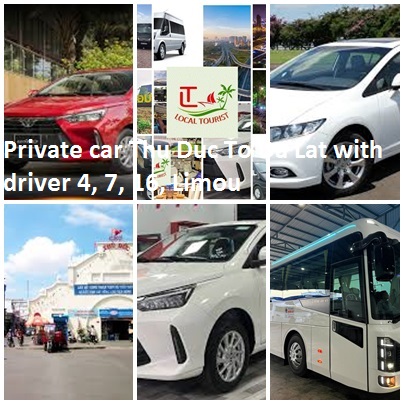 Private car Thu Duc To Da Lat with driver 4, 7, 16, Limou Private Car Thu Duc To Da Lat With Driver 4, 7, 16, Limou