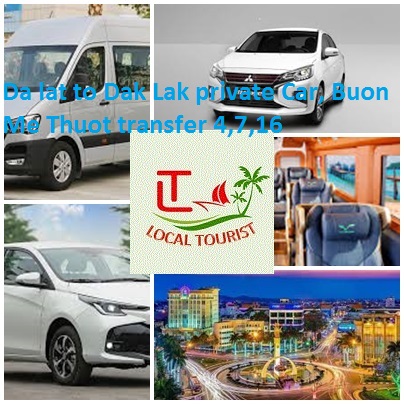 Da Lat To Dak Lak Private Car, Buon Me Thuot Transfer 4,7,16