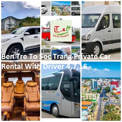 Ben Tre To Soc Trang Private Car Rental With Driver 4,7,16 Ben Tre To Soc Trang Private Car Rental With Driver 4,7,16