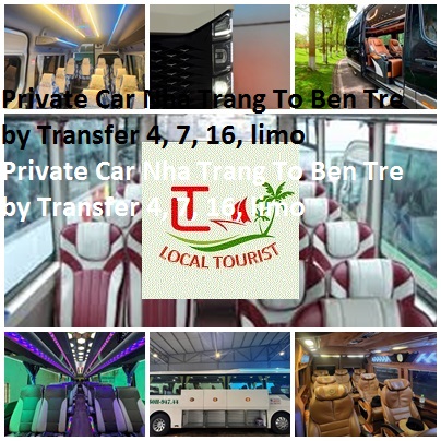 Private Car Nha Trang To Ben Tre By Transfer 4, 7, 16, Limo