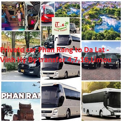 Private car Phan Rang to Da Lat -Vinh Hy By transfer 4,7,16,Limou Private Car Phan Rang To Da Lat Vinh Hy By Transfer 4,7,16,limou