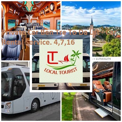 Private Car Ben Tre To Da Lat - Car Rental Service. 4,7,16 Private Car Ben Tre To Da Lat Car Rental Service. 4,7,16