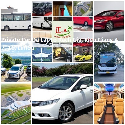 Private Car Da Lat To Rach Gia, Kien Giang 4, 7, 16, Limou Private Car Da Lat To Rach Gia, Kien Giang 4, 7, 16, Limou