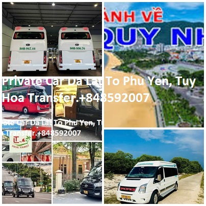 Private Car Da Lat To Phu Yen, Tuy Hoa Transfer.+848592007