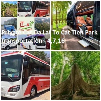 Private Car Da Lat To Cat Tien Park transportation - 4,7,16 Private Car Da Lat To Cat Tien Park Transportation 4,7,16
