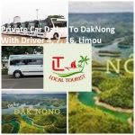 Private Car Da Lat To Daknong With Driver 4, 7, 16, Limou