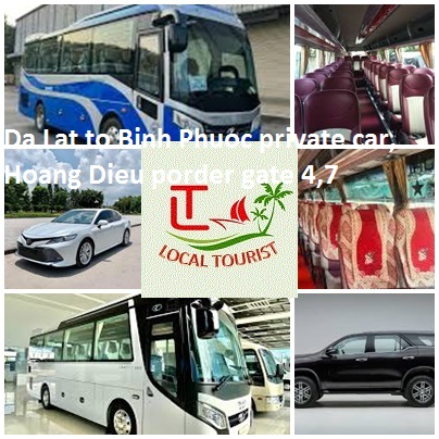 Da Lat to Binh Phuoc private car, Hoang Dieu porder gate 4,7 Da Lat To Binh Phuoc Private Car, Hoang Dieu Porder Gate 4,7