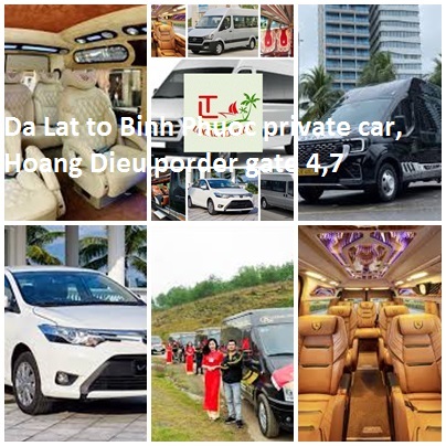 Da Lat to Binh Phuoc private car, Hoang Dieu porder gate 4,7 Da Lat To Binh Phuoc Private Car, Hoang Dieu Porder Gate 4,7