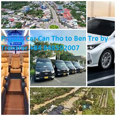 Private Car Can Tho To Ben Tre By Transfer.+84 848592007
