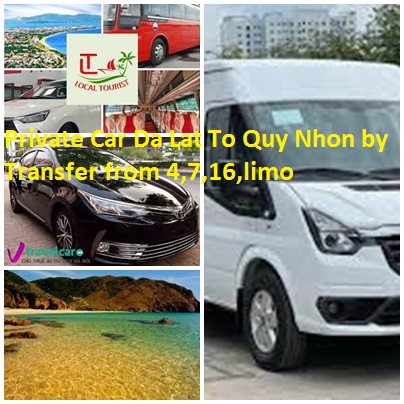 Private Car Da Lat To Quy Nhon By Transfer From 4,7,16,limo