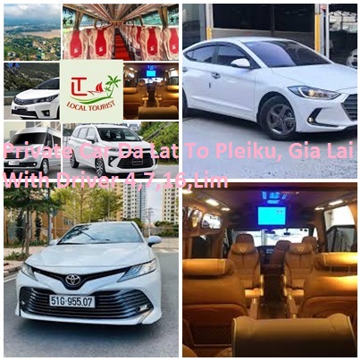 Private Car Da Lat To Pleiku, Gia Lai With Driver 4,7,16,Lim Private Car Da Lat To Pleiku, Gia Lai With Driver 4,7,16,lim