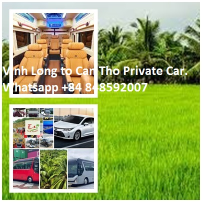 Vinh Long To Can Tho Private Car. Whatsapp +84 848592007