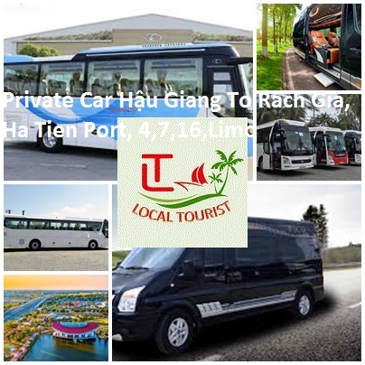 Private Car Hậu Giang To Rach Gia, Ha Tien Port, 4,7,16,limo