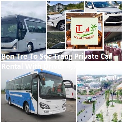 Ben Tre To Soc Trang Private Car Rental With Driver 4,7,16 Ben Tre To Soc Trang Private Car Rental With Driver 4,7,16