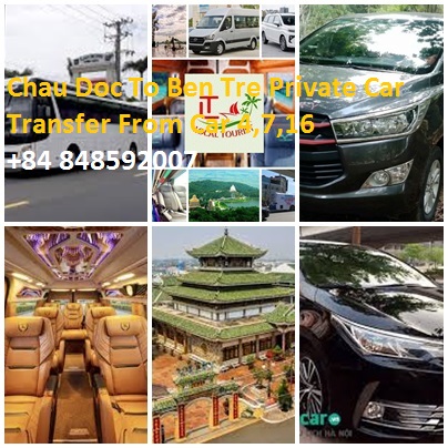 Chau Doc To Ben Tre Private Car Transfer From Car 4,7,16