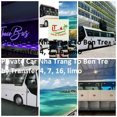 Private Car Nha Trang To Ben Tre by Transfer 4, 7, 16, limo Private Car Nha Trang To Ben Tre By Transfer 4, 7, 16, Limo
