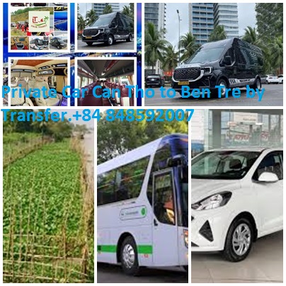 Private Car Can Tho To Ben Tre By Transfer.+84 848592007