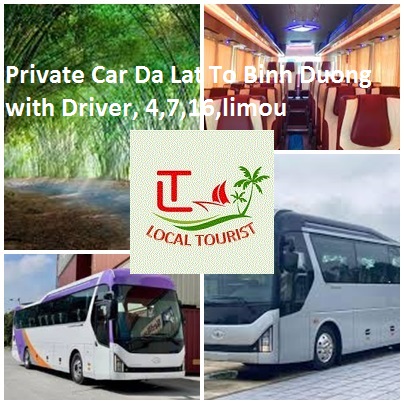 Private Car Da Lat To Binh Duong With Driver, 4,7,16,limou