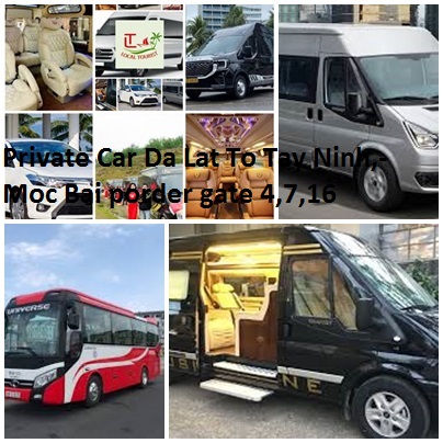 Private Car Da Lat To Tay Ninh,- Moc Bai porder gate 4,7,16 Private Car Da Lat To Tay Ninh, Moc Bai Porder Gate 4,7,16