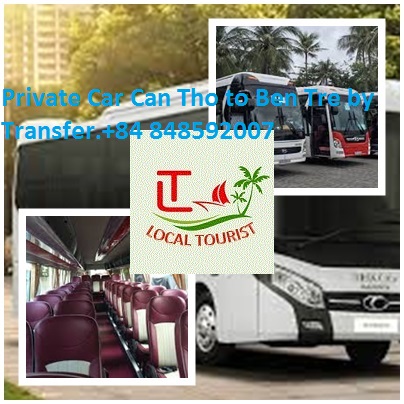 Private Car Can Tho To Ben Tre By Transfer.+84 848592007